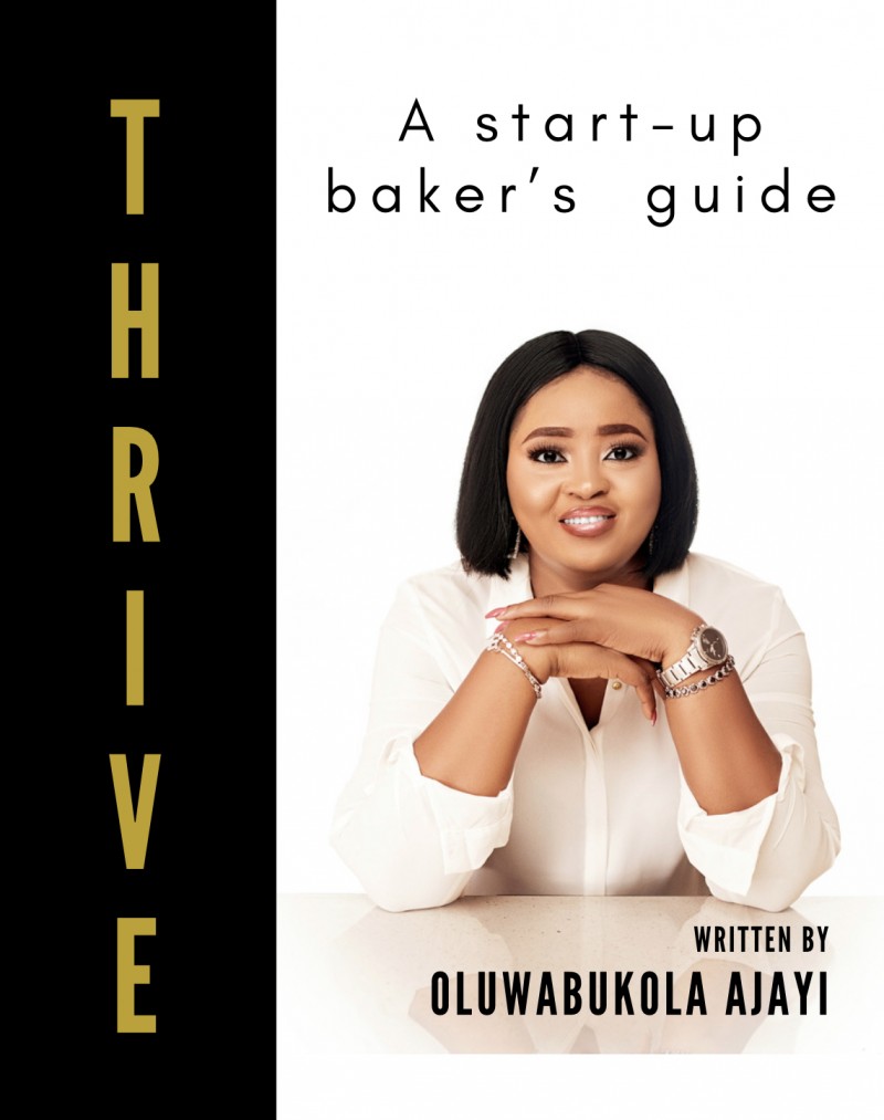 Thrive! A Start-Up Bakers Guide