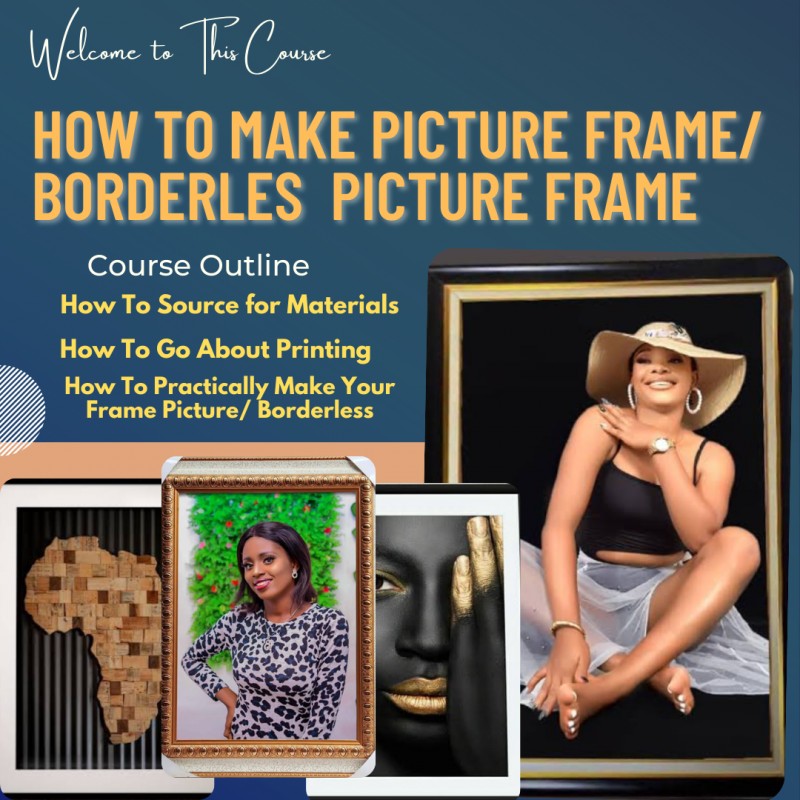 Buy Picture Frame/Borderless Frame Made Easy by Olaitan Veronica on