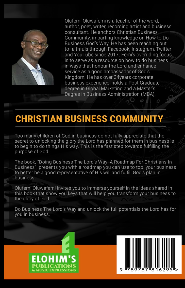 Doing Business The Lord's Way: A Roadmap For Christians In Business