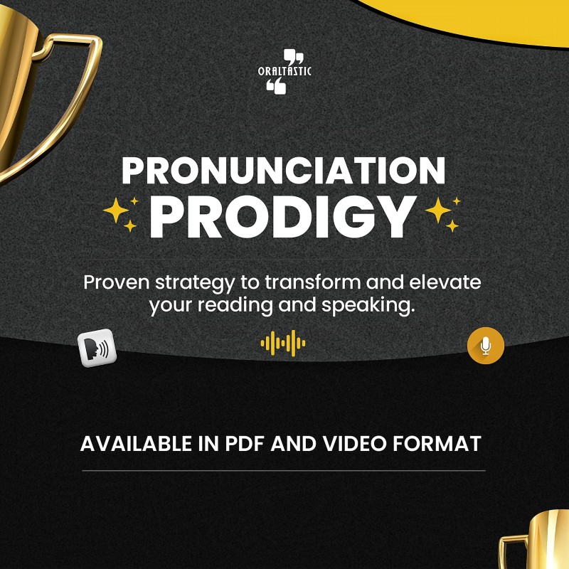 PRONUNCIATION PRODIGY: Proven Strategy to Transform and Elevate Your Reading and Speaking