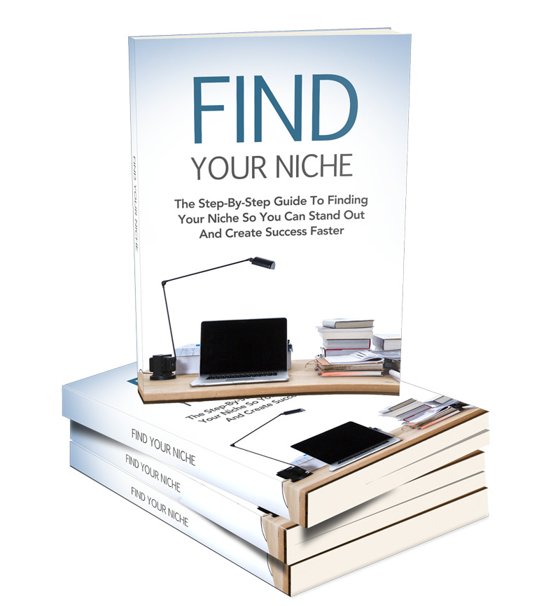 FIND YOUR NICHE