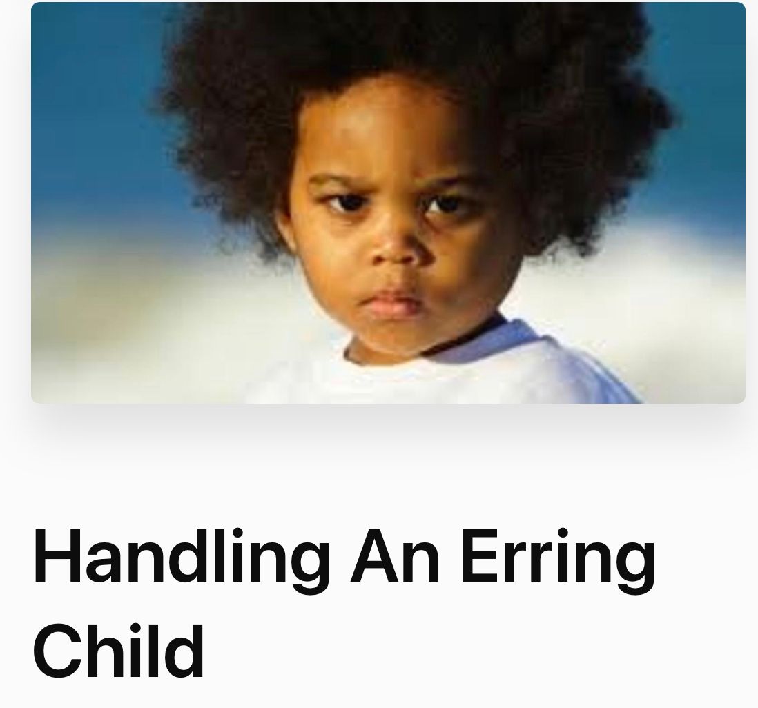 THE MASTER KEYS OF HANDLING AN ERRING CHILD