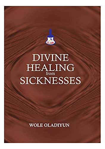 Buy Divine Healing From Sicknesses by Wole Oladiyun on Selar | selar