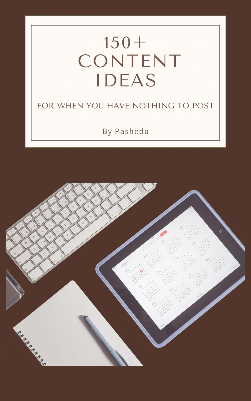 150+ CONTENT IDEA  for when you have nothing to post