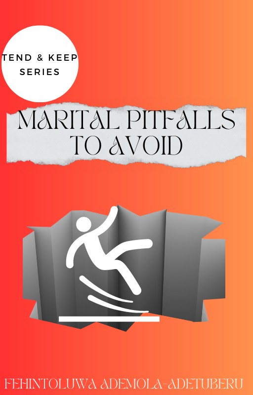 MARITAL PITFALLS TO AVOID