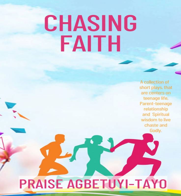 Get CHASING FAITH by Praise Agbetuyi-tayo on Selar