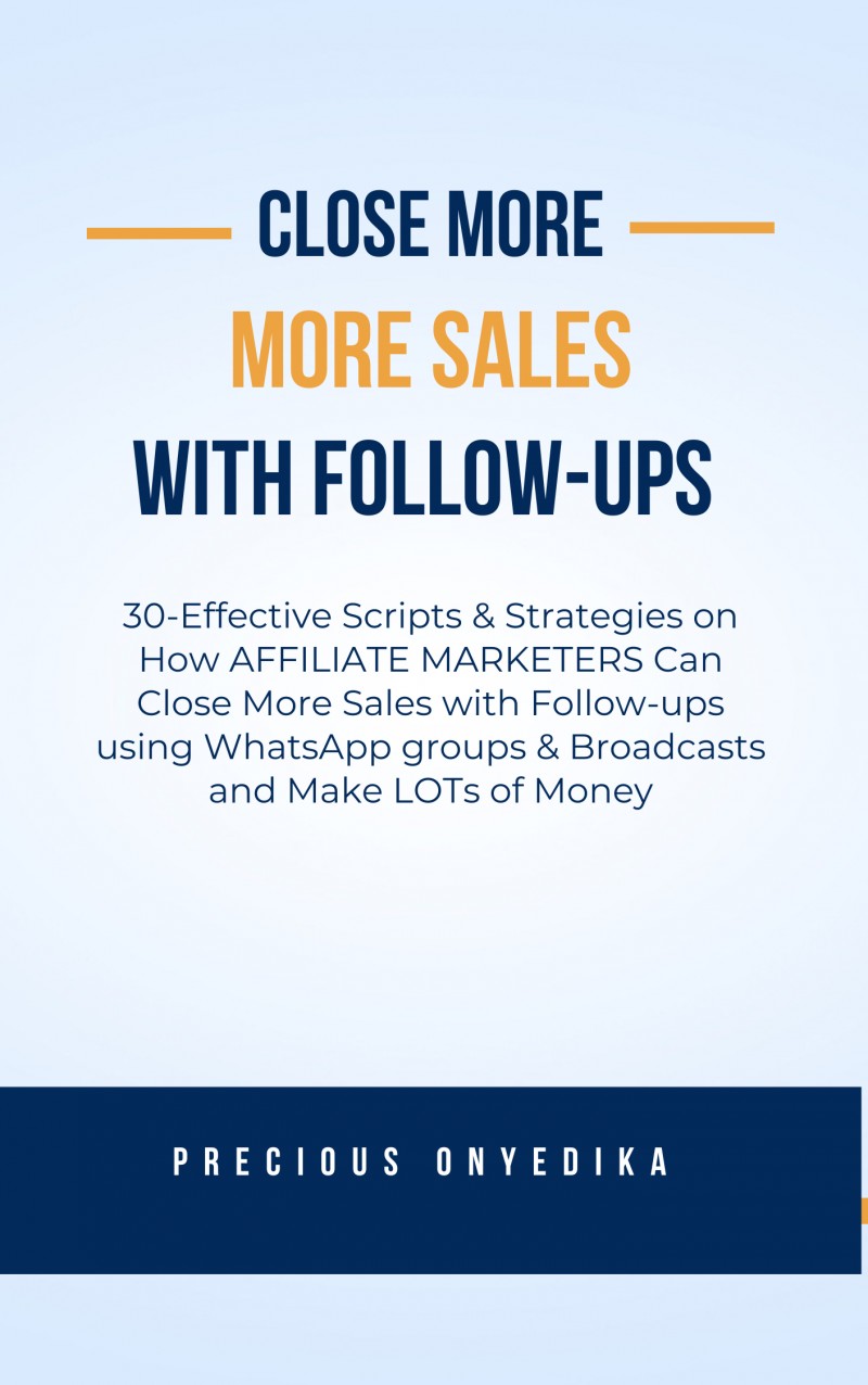CLOSE MORE SALES WITH FOLLOW-UPS