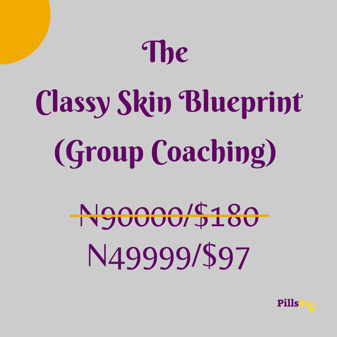 Buy The Classy Skin Blueprint Group Coaching By PillsRx On Selar Buy the classy skin blueprint group coaching by pillsrx on selar