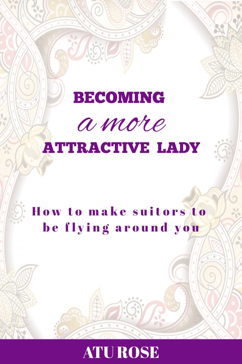 BECOMING A MORE ATTRACTIVE LADY