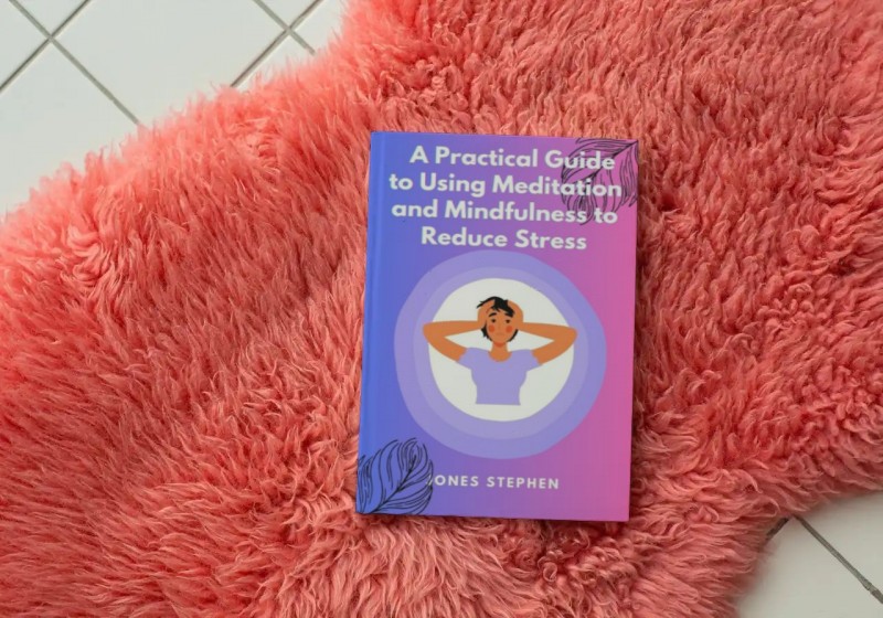 Buy A Practical Guide to Using Meditation and Mindfulness to Reduce ...