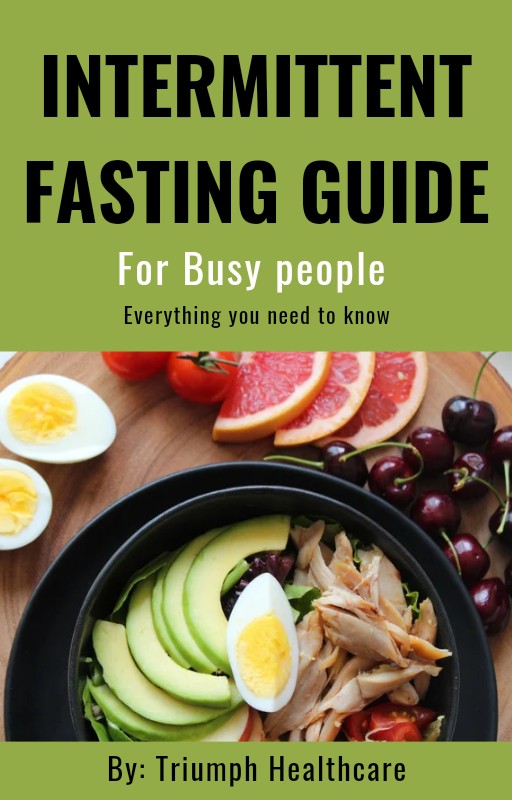 Intermittent Fasting for Busy People: Everything You Need to Know to Get Started with Intermittent Fasting