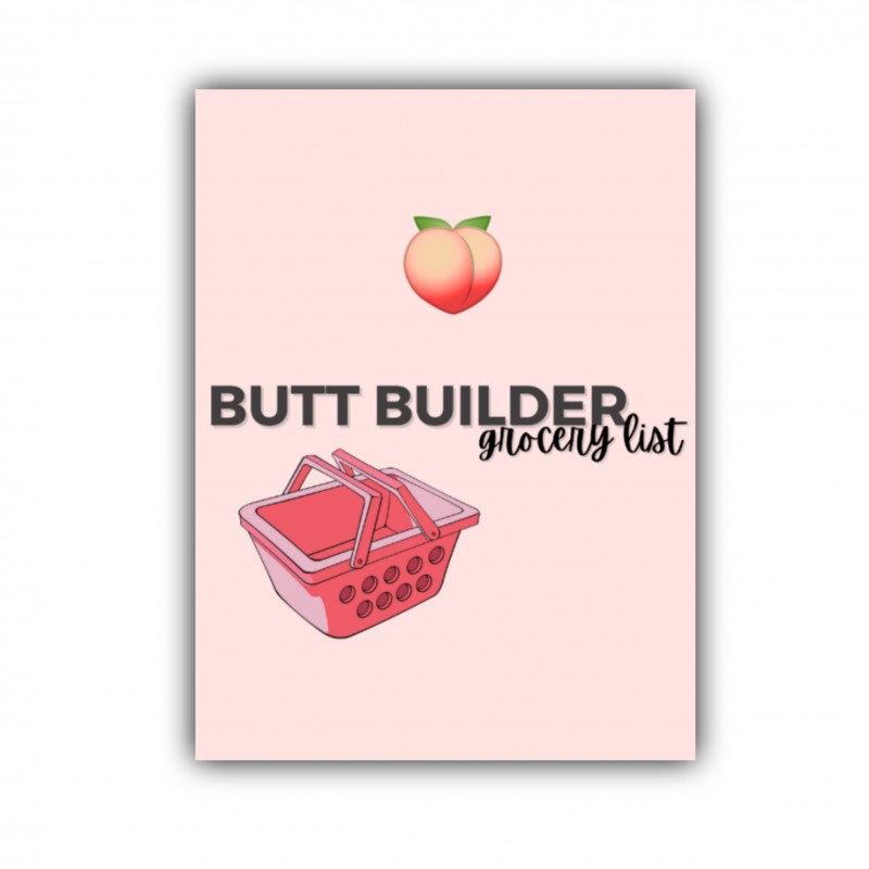 Protein grocery list to help you grow bigger glutes