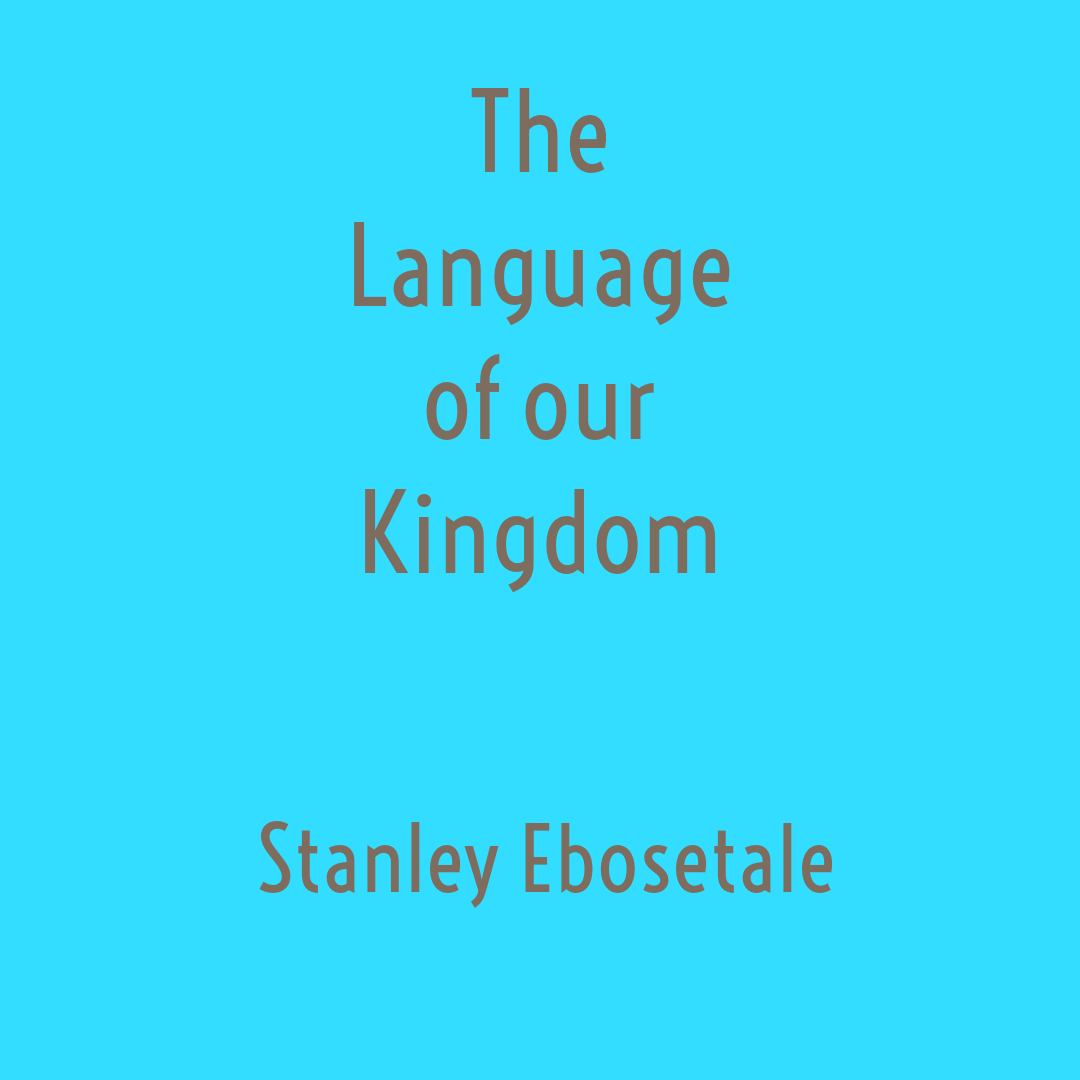 The Language of our Kingdom (message)