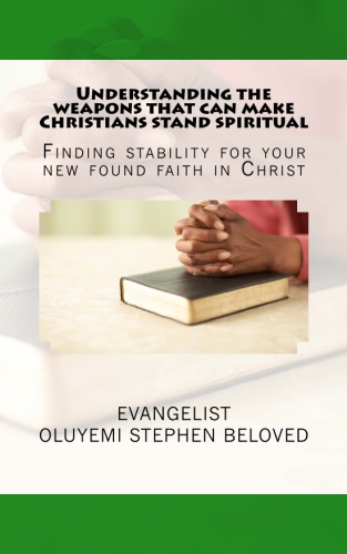Weapons That Makes Christians Stand Spiritual and Balance