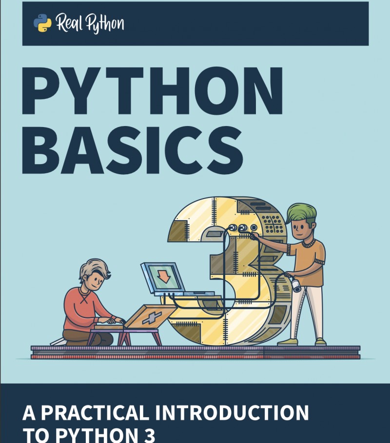 PYTHON BASICS: A PRACTICAL INTRODUCTION TO PYTHON 3 FOURTH EDITION