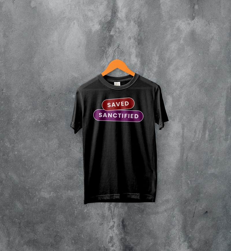 TT - "Saved and Sanctified"