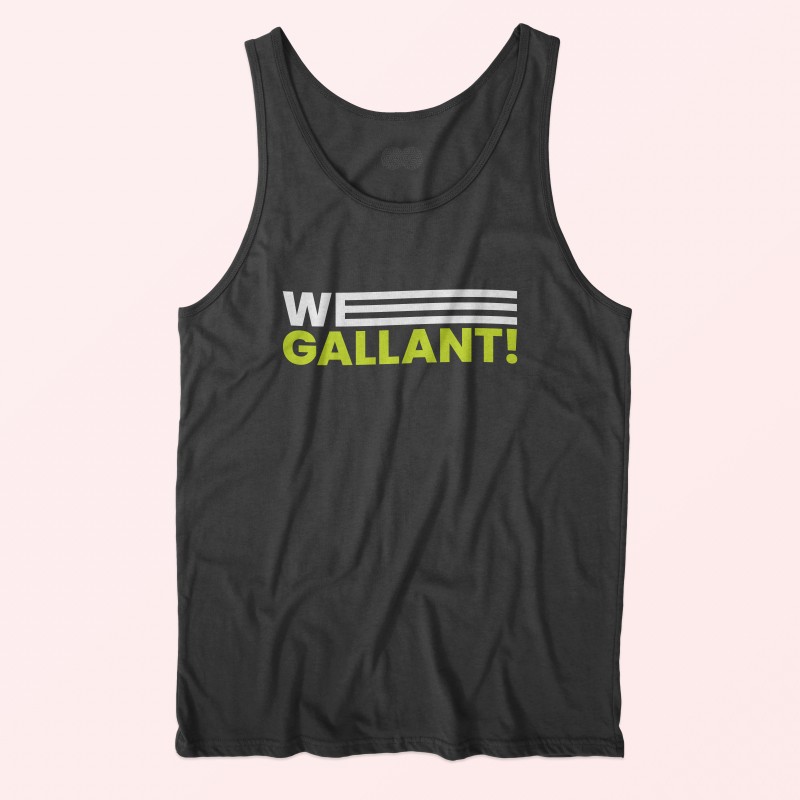 TTT - "We Gallant!"