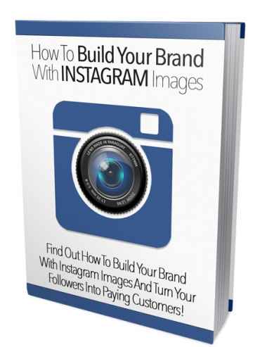 How To Build Your Brand With Instagram