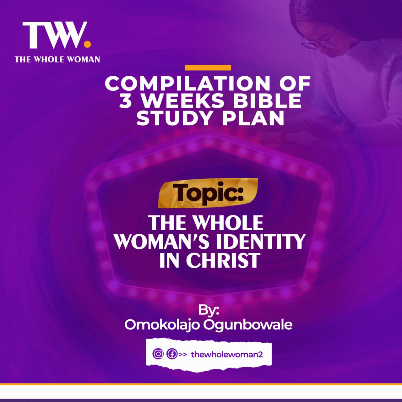 Get THE WHOLE WOMAN S IDENTITY IN CHRIST 3 WEEKS BIBLE STUDY PLAN By 