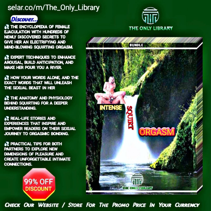 INTENSE SQUIRT AND ORGASM (Ultimate Bundle)