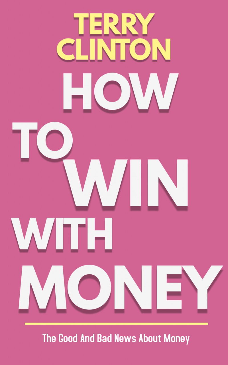 How To Win With Money