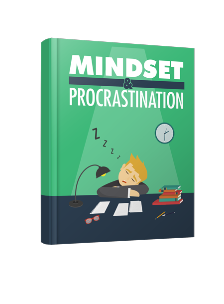 Mindset & Procrastination.
