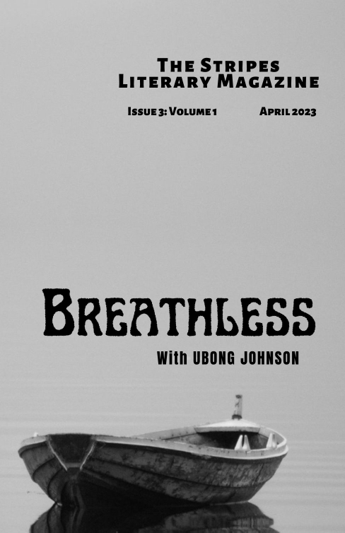 BREATHLESS: STRIPES LITERARY MAGAZINE ISSUE 3: VOLUME 1