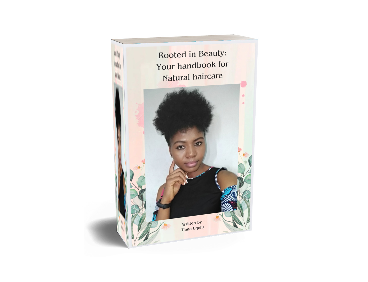 Rooted in Beauty:Your handbook for natural haircare