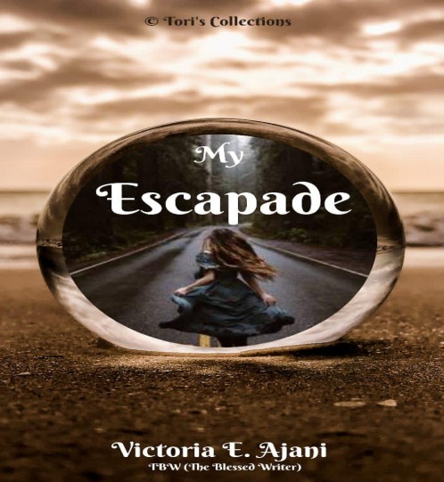My Escapades(A story of pain and healing) It is possible to forgive and let go.