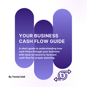 Your Business Cashflow guide + templates by Yemisi Isidi