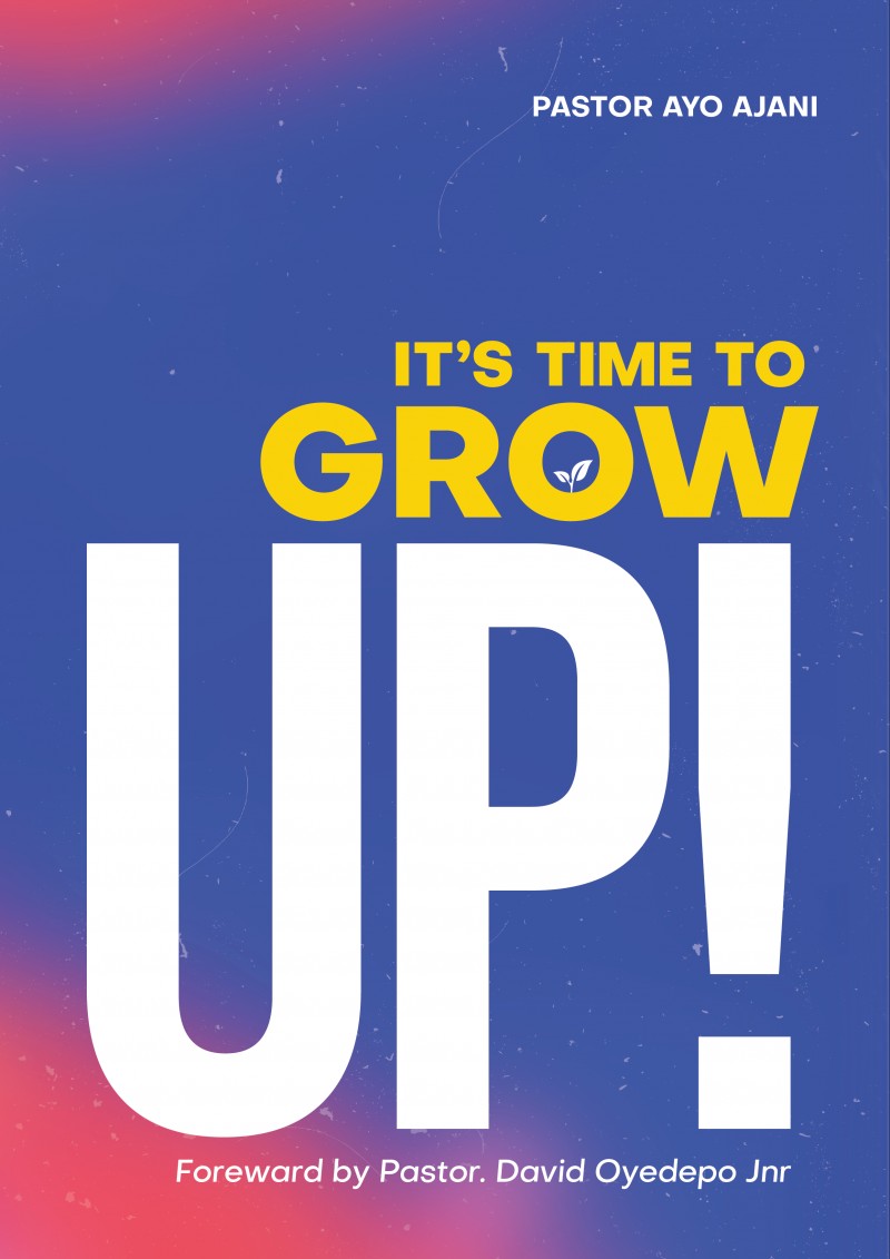 It Is Time To Grow Up ( E Book)