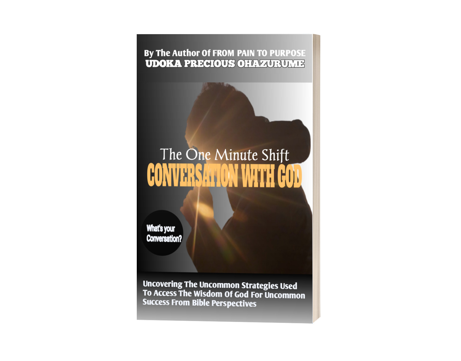 The One Minute Shift Conversation with God