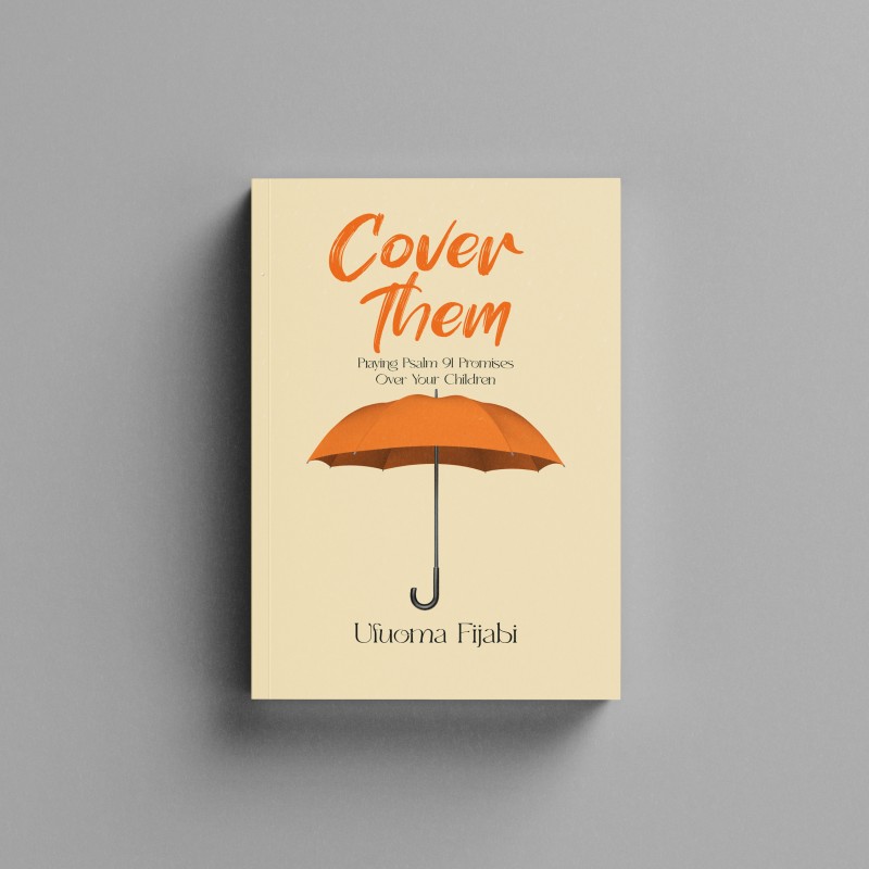 Cover Them: Praying Psalm 91 Promises over your Children