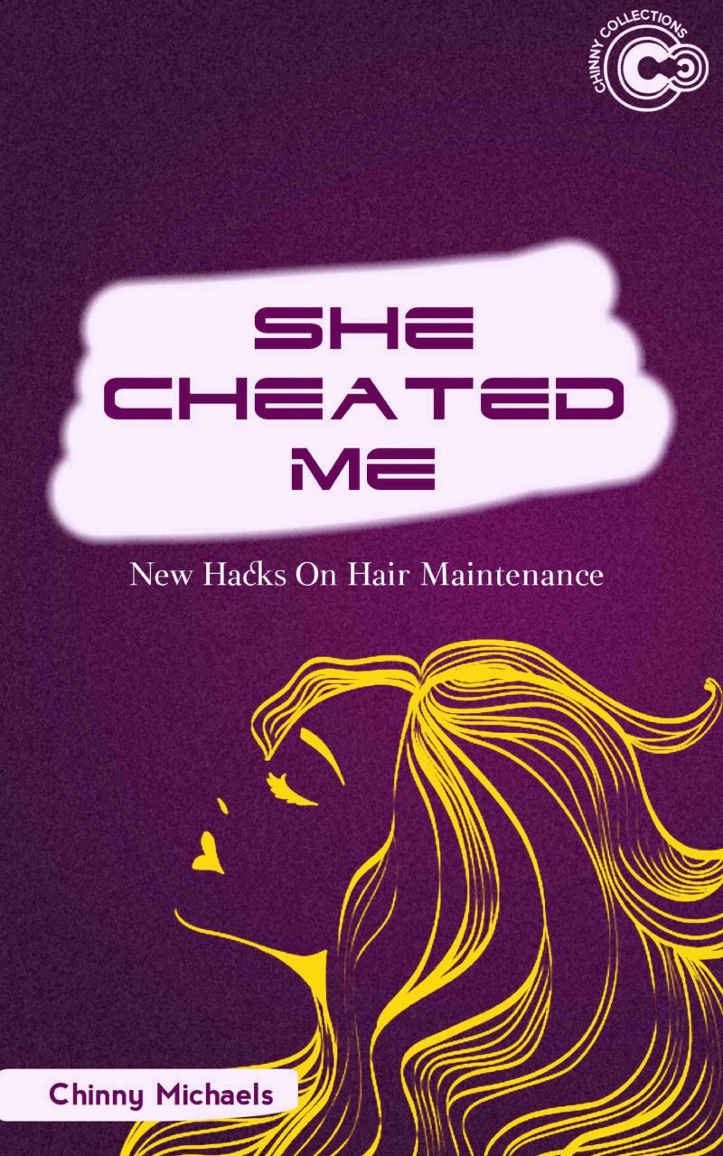 She Cheated Me!