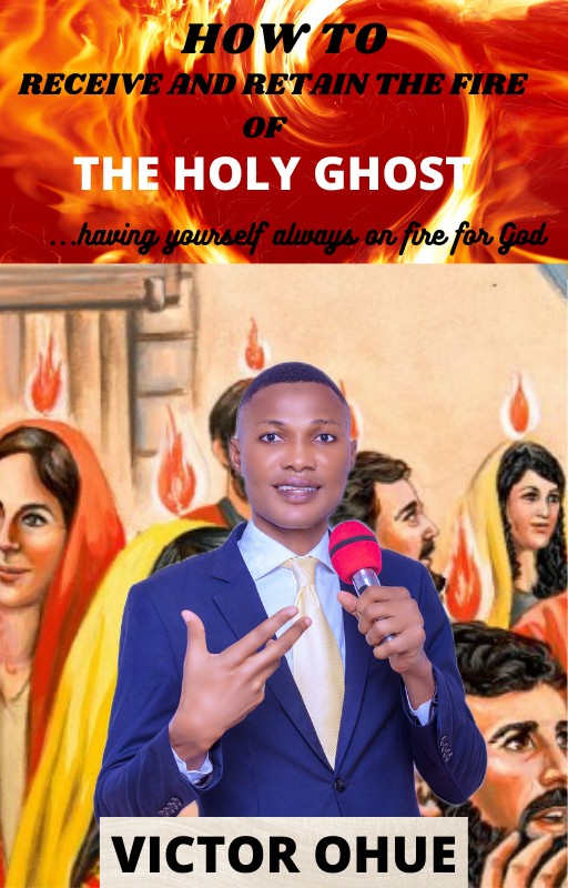 Buy how to receive and retain the fire of the holy ghost by victor ohue