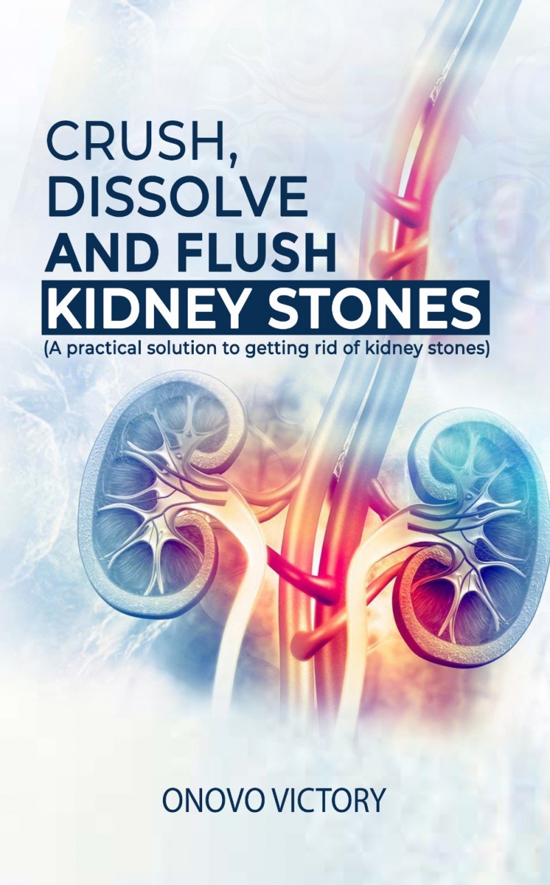 Buy Crushing, dissolving and flushing kidney stones by Onovo victory on