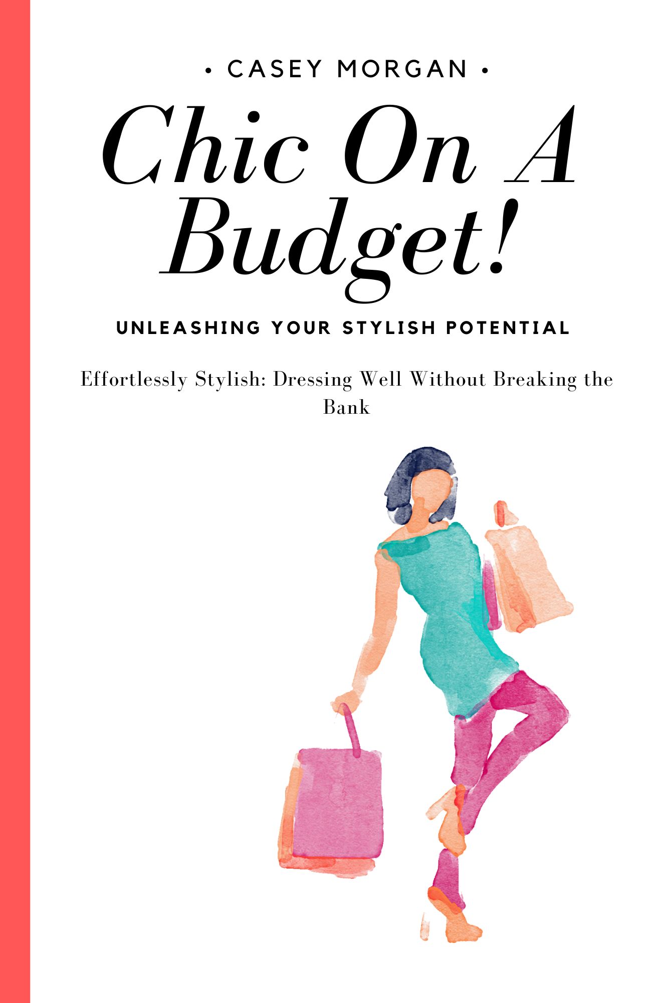 Chic On A Budget [Crafting a Budget-Friendly Wardrobe]