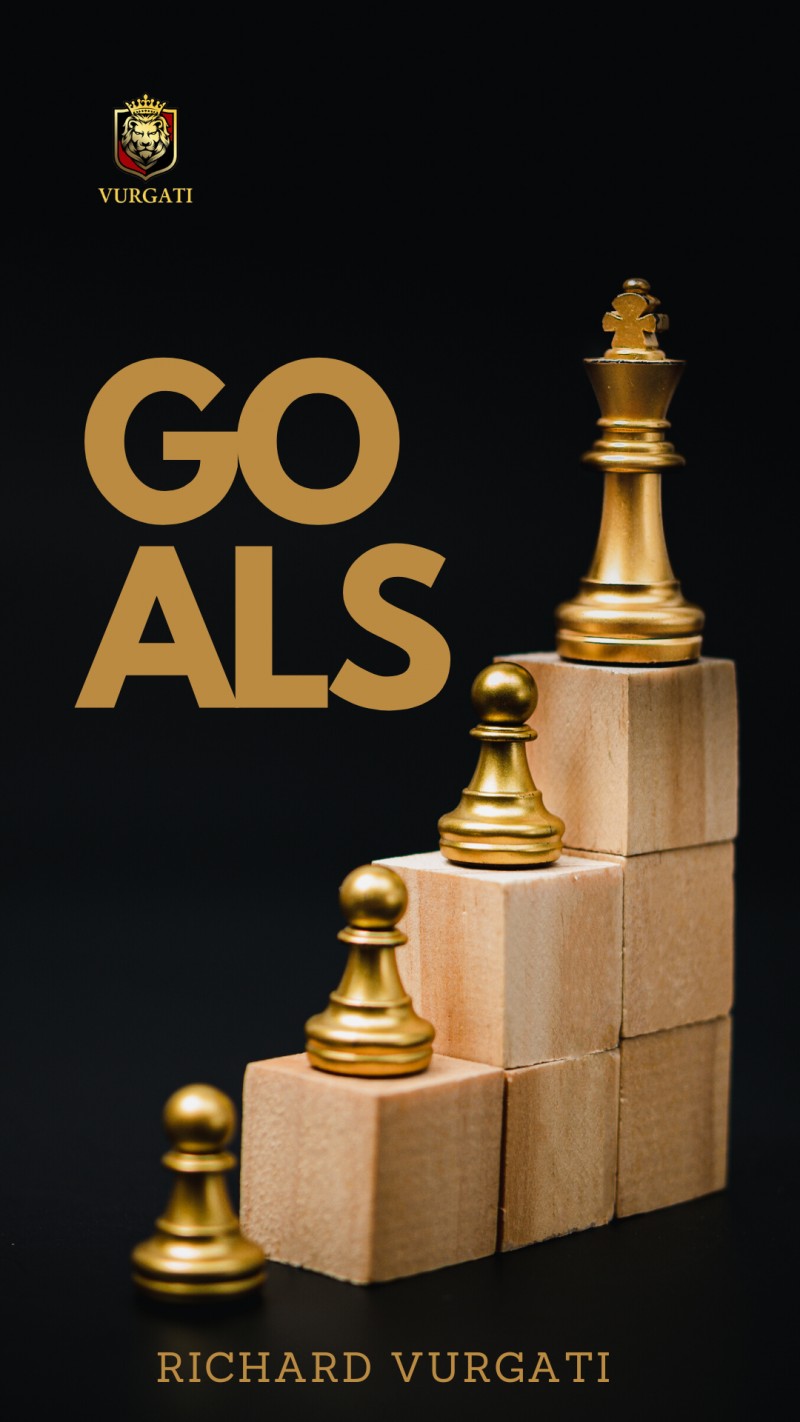 GOALS By Richard Vurgati