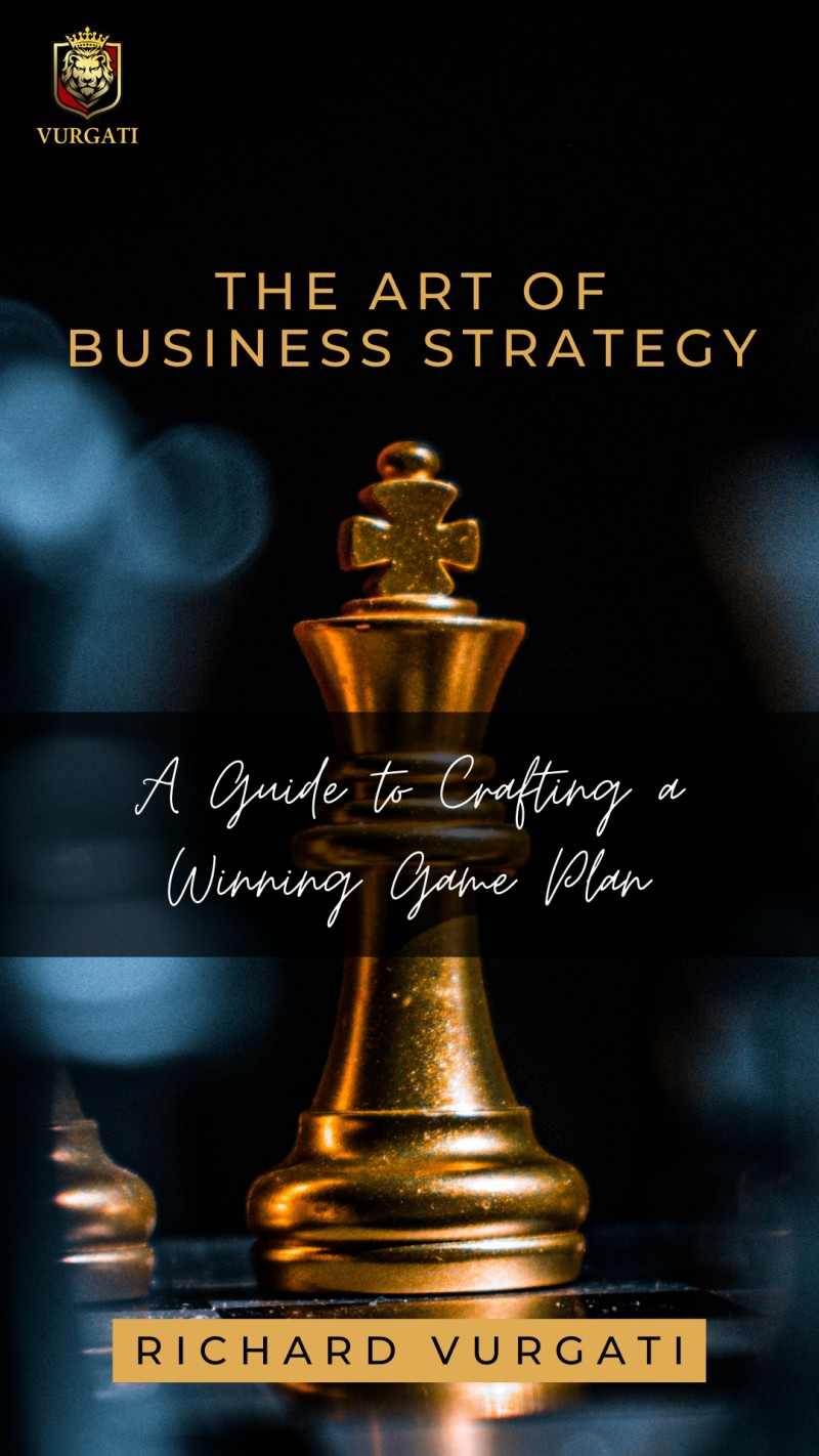 Buy The Art of Business Strategy: A Guide to Crafting a Winning Game ...