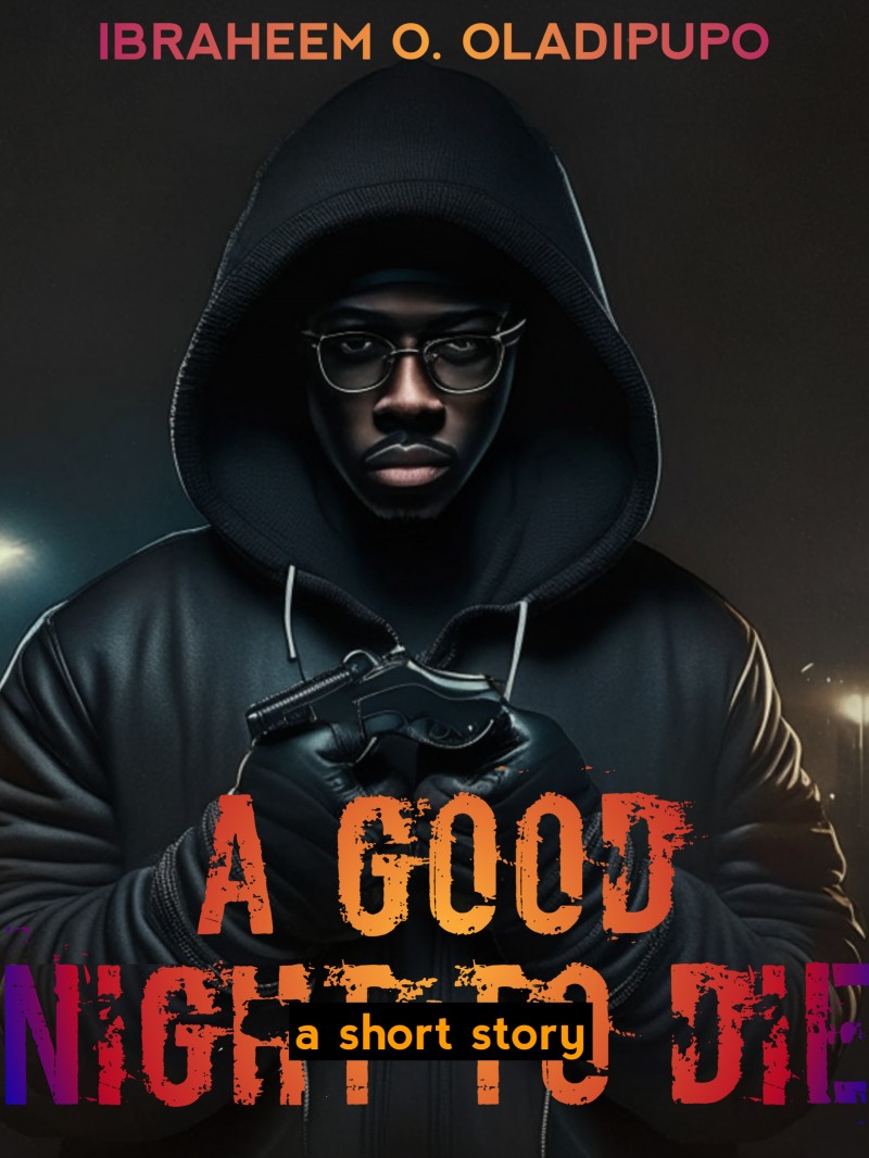 A Good Night To Die