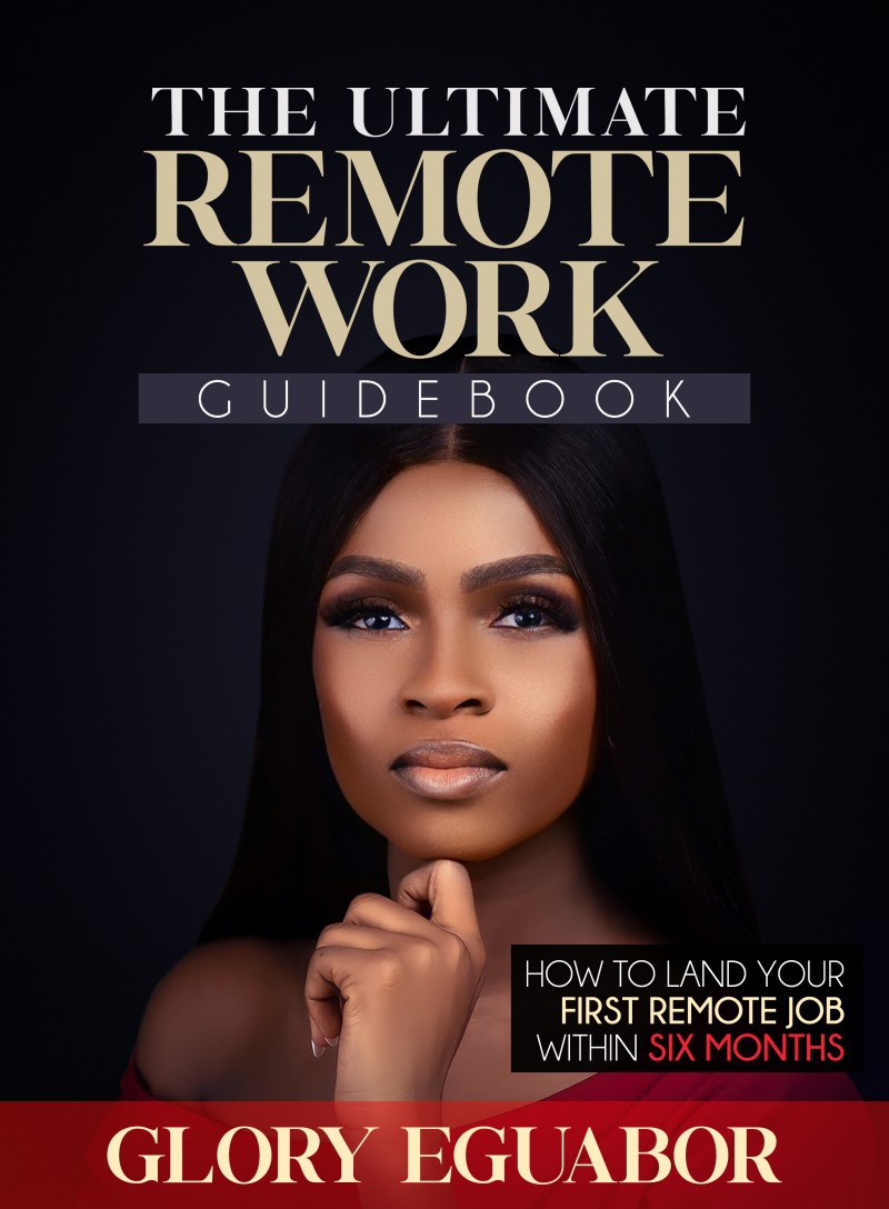 The Ultimate Remote Work Guidebook - How to land your first remote job within six months