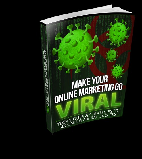 Make Your Online Marketing Go Viral