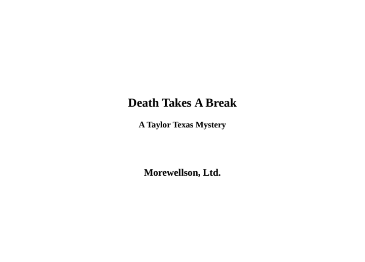 Death takes a break