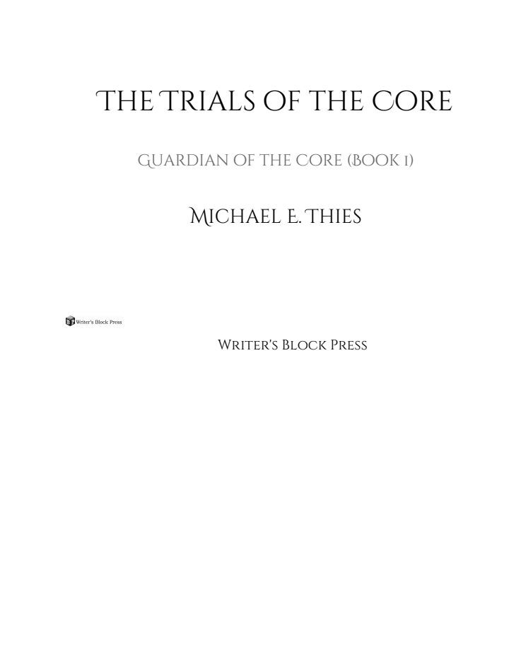 The Trials of the core