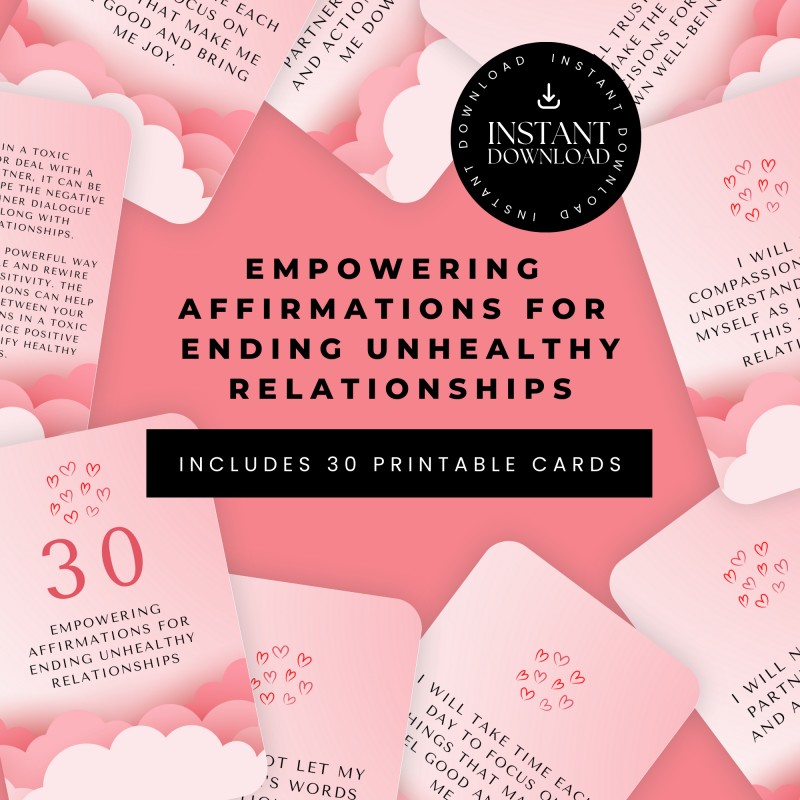 Empowering Affirmations for Ending Unhealthy Relationships