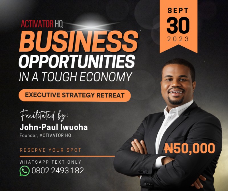 Business Opportunities In A Tough Economy (Executive Business Strategy Retreat, Lagos 2023)