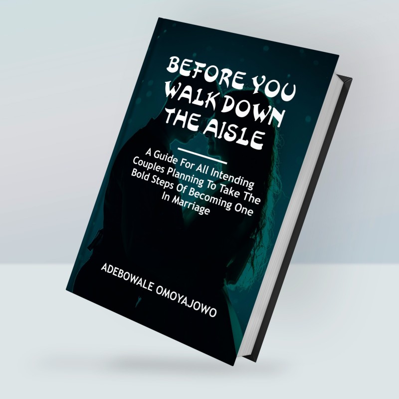 Buy BEFORE YOU WALK DOWN THE AISLE by Adebowale Omoyajowo on Selar.co
