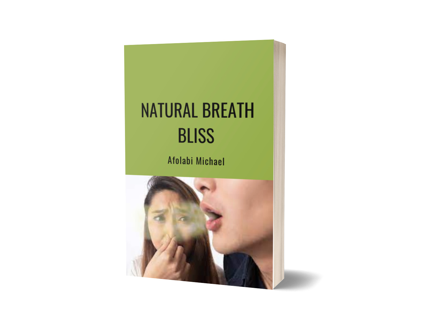 Buy The Ultimate Guide to Herbal Remedies for Bad Breath by Afolabi