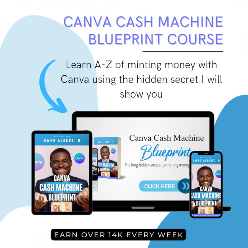 Buy CANVA CASH MACHINE BLUEPRINT COURSE by Albertech Store on Selar