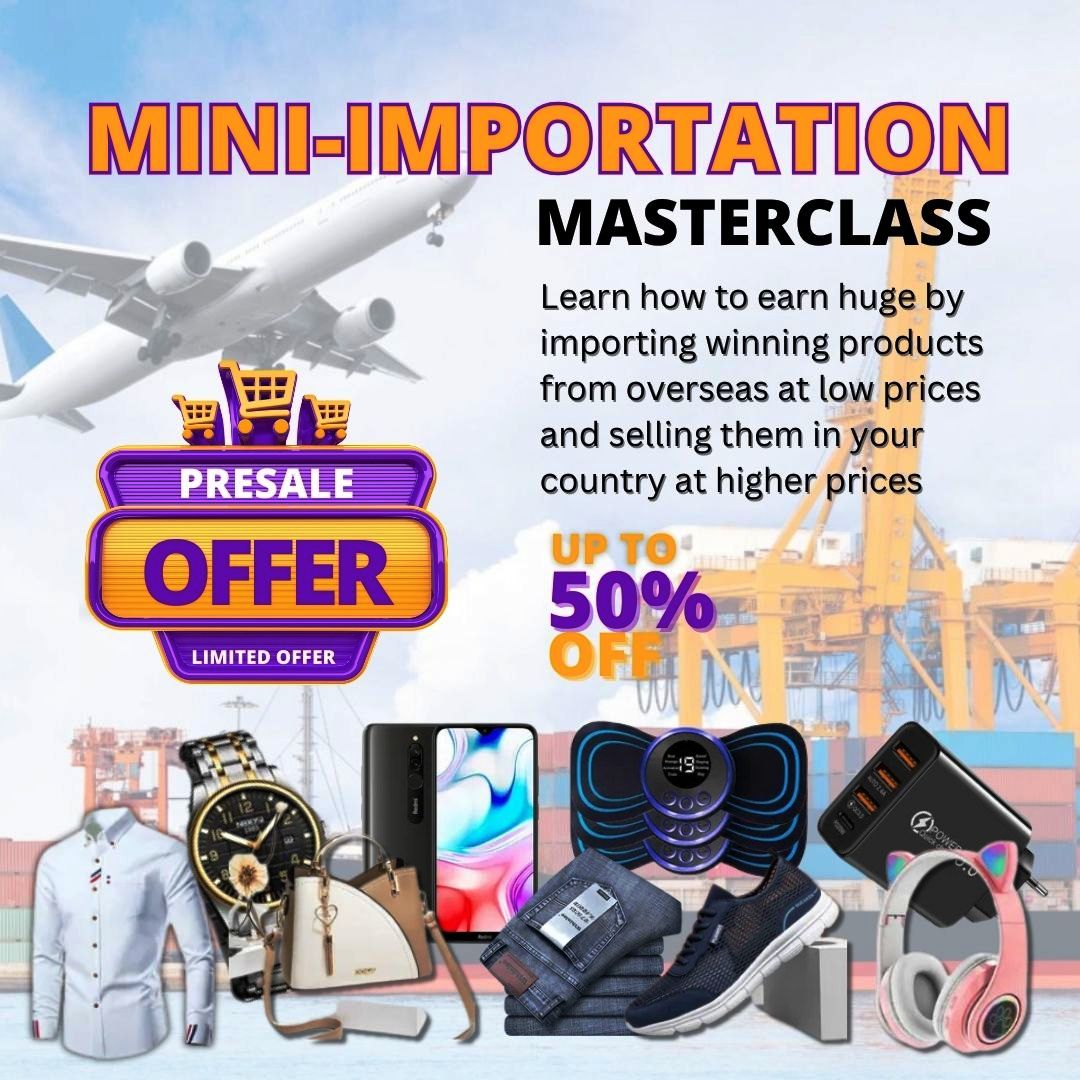 Mini-Importation Masterclass